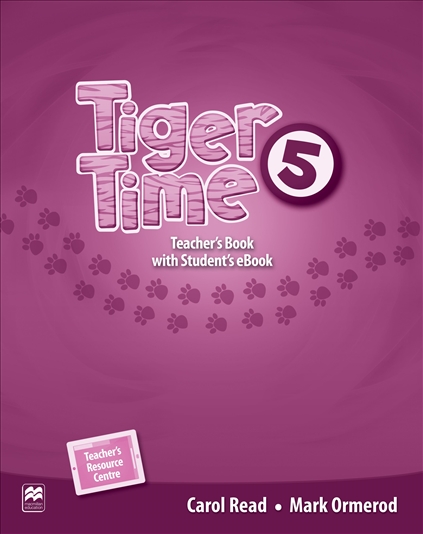 Tiger Time Level 5 Teacher's Book with Student's eBook