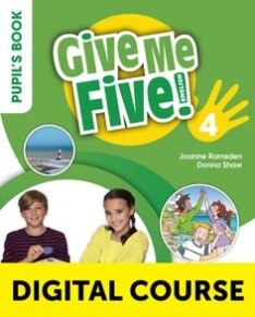 Give Me Five! 4 Digital Pupil’s Book with Navio App and Digital Activity Book