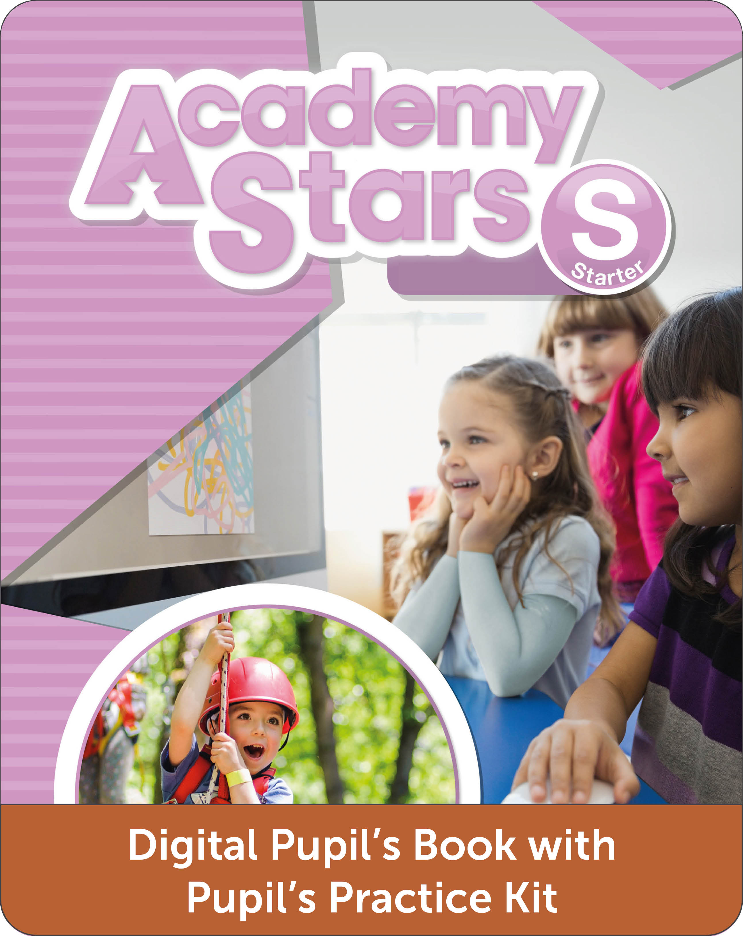 Academy Stars Starter Level Digital Pupil’s Book with Pupil’s Practice Kit 