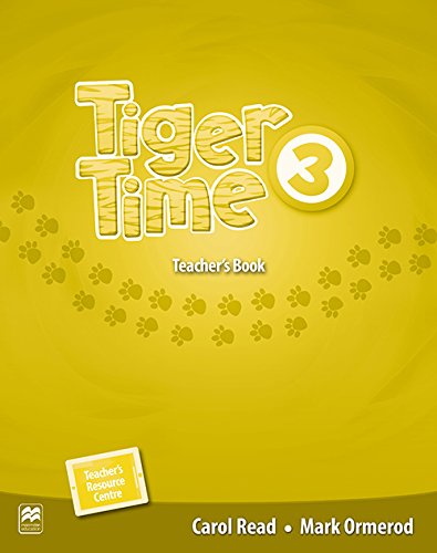 Tiger Time Level 3 Teacher's Book with Student's eBook