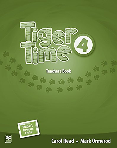 Tiger Time Level 4 Teacher's Book with Student's eBook